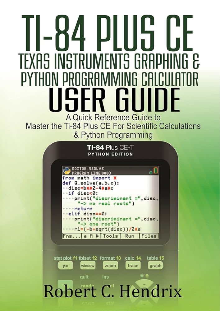 Ti-84 Plus CE Texas Instruments Graphing & Python